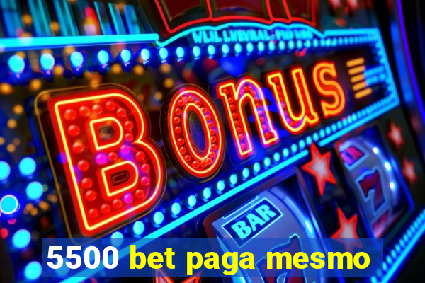 5500 bet paga mesmo